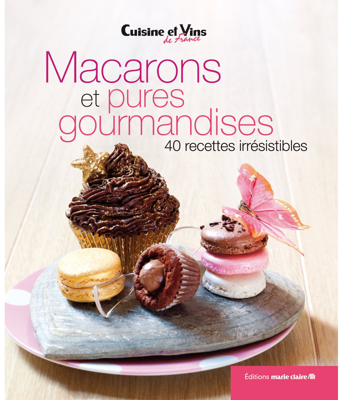 Livre Macarons et Pures gourmandises de Marina Bachet